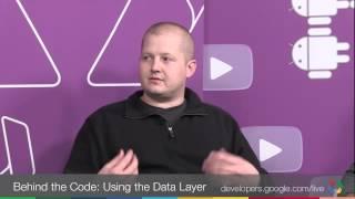 Behind the Code: Using the Data Layer