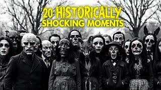 20 DISTURBING Historical Events That SHOOK The World FOREVER