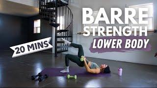 20 MIN BARRE STRENGTH | Lower Body Pilates Workout | Intense Legs and Glutes; At-Home Workout