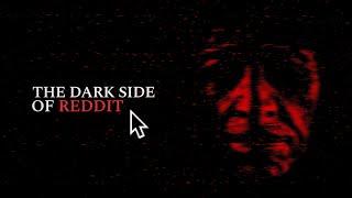 The Dark Side of Reddit [3]