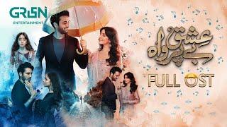 "Ishq Beparwah"  Full OST  ft. Affan Waheed | Alizeh Shah | Green TV Entertainment