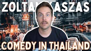 Standup Comedy in Bangkok, Thailand - Zoltan Kaszas