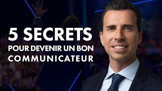 5 secrets pour devenir un BON COMMUNICATEUR