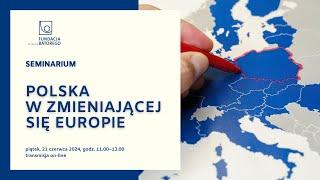 Polska w zmieniającej się Europie - seminarium forumIdei