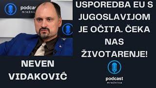 PODCAST MREŽNICA - Vidaković: Hrvatska više nema šanse da se obogati, živimo što smo odabrali