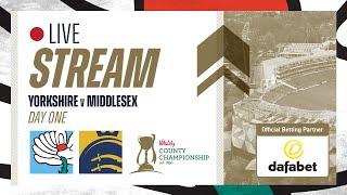 Live Stream - Yorkshire v Middlesex - Vitality County Championship - Day One