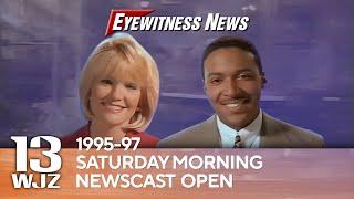 WJZ-TV Baltimore | Eyewitness News Saturday Morning Newscast Open | 1995-1997 | WJZ 13