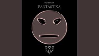 Fantastika (Original Mix)