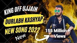 Durlabh Kashyap New Song 2023|| Rapper Kashyap|| New Song|| (King Of ujjain)||  155Million+ views||