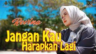 REVINA ALVIRA - JANGAN KAU HARAPKAN LAGI (Official MV Gasentra)