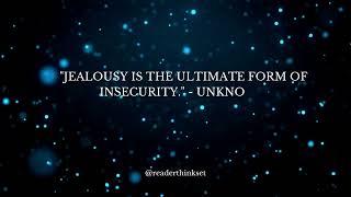 "Top 20 Inspiring Quotes on Jealousy to Overcome Your Insecurities"