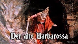 Der alte Barbarossa [German ballade][+English translation]