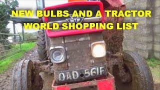 NEW BULBS AND A TRACTOR WORLD SHOPPING LIST