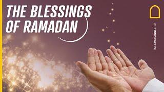 The blessings of Ramadan