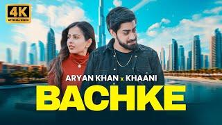 Aryan Khan | Love Khaani | Bachke | Official Music Video 4K | Latest Punjabi Songs 2024 | New Songs