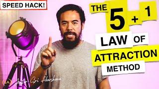 Speed Up Your Manifestation Using The 5+1 Law of Attraction Technique