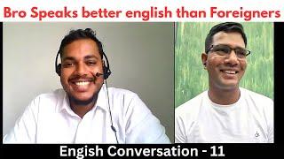 English Conversation with RAM | Mr. Shiv cleared all me Doubts on English