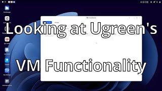 Ugreen NAS | Taking a look at Ugreen's VM and Storage functionality