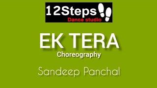 IK TERA | MANINDER BUTTAR  | 12 STEPS DANCE STUDIO | SANDEEP PANCHAL | CHOREOGRAPHY