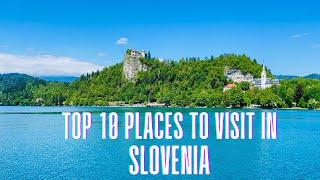 Top 10 beautiful places to visit in Slovenia | Travel Guide | 2022