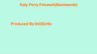 Katy Perry Firework Reversed