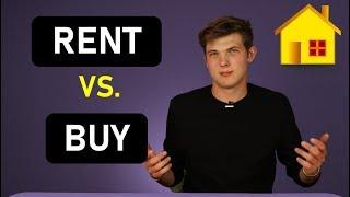 Why You Should Rent vs Buy A Home