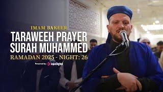 Ramadan 2025 Toronto Canada -Taraweeh Prayer - Night: 25 - Surah Muhammed | Imam Bakeer