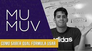 MU e MUV como saber qual fórmula usar