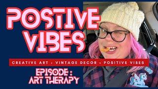 Positive Vibes-Art Therapy