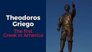 Thedoros Griego: The Story of the First Greek in America