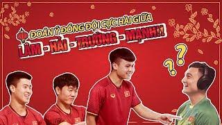 Chơi Game Đoán Ý Hài Hước Cùng Quang Hải, Văn Lâm, Xuân Trường và Duy Mạnh