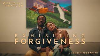 Exhibiting Forgiveness (2025) | Official Trailer | André Holland, John Earl Jelks, Andra Day