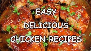 Easy Delicious Chicken Dinner Recipes When You Are Busy