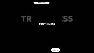 truthiness meaning #sdictionary #ytshorts #englishspeaking