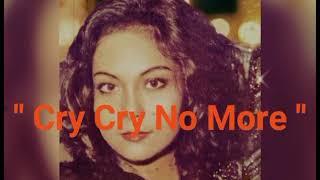 Tomorrow's Love ⭐Cry Cry No More ⭐Better Say Goodbye ⭐ By NORA AUNOR 