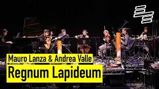 Regnum Lapideum — Systema naturæ — Mauro Lanza & Andrea Valle — Explore Ensemble