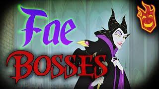 Top Ten Fae Bosses