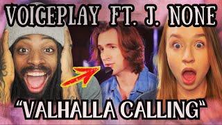 THIS IS ASTOUNDING! Voiceplay - Valhalla Calling REACTION