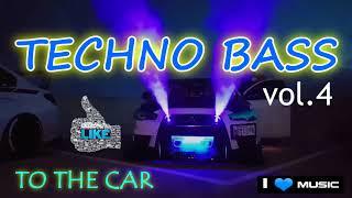 TECHNO BASS to the Car  vol.4