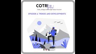 COTRI Talks! Episode 6 - Podcast series - Trends and Developments