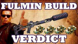 Fulmin Build and Verdict