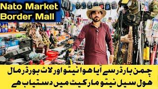 Chaman Border Lot Mall Market in Quetta | Imported Antique Products in Nato Market | @arshadkhan