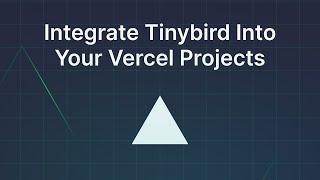 Tinycast - Setting up the Tinybird Integration with Vercel