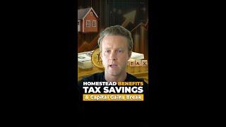 Homestead Benefits: Tax Savings & Capital Gains Break