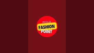 Pooja fashion point  is live