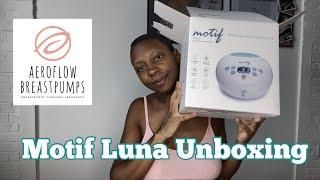 UNBOXING MY FREE MOTIF LUNA BREASTPUMP | HOW I GOT A FREE BREASTPUMP THROUGH AEROFLOW