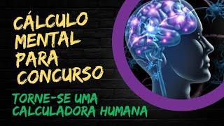 CURSO COMPLETO DE CÁLCULO MENTAL PARA CONCURSOS 2025