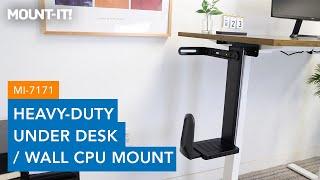 Heavy-Duty Under Desk / Wall CPU Mount | MI-7171 ( Features )