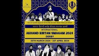 Saturday Evening International Akhand Kirtan Samagam Derby, UK 2024