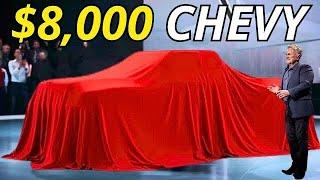 Gm Ceo REVEALS NEW $8,000 Pickup Truck & KILLED All Competition!
